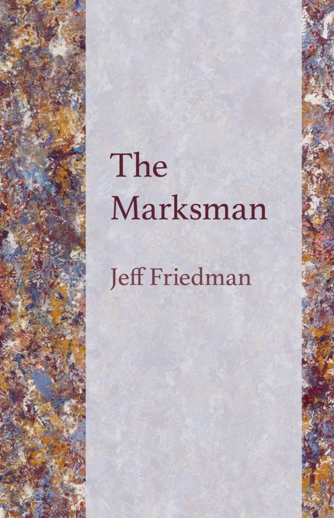 The Marksman - Jeff Friedman
